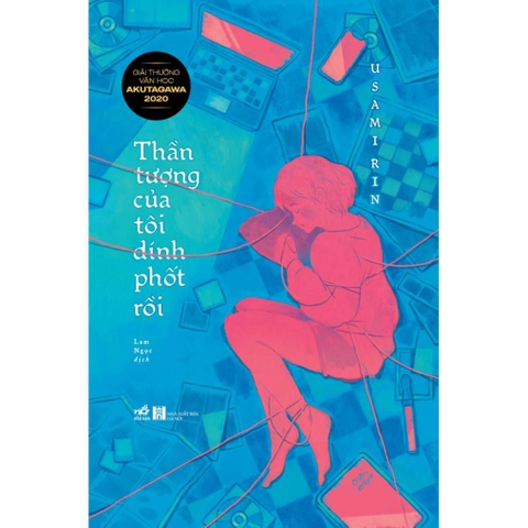 Thần tượng của tôi dính phốt rồi (Usami Rin) - Nhã Nam 116k