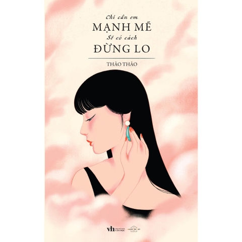 Chỉ Cần Em Mạnh Mẽ, Sẽ Có Cách Đừng Lo  - AZVietNam 92k CK45