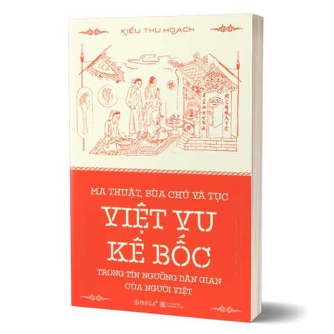 Ma Thuật, Bùa Chú và Tục Việt Vu Kê Bốc Trong Tín Ngướng Dân Gian Của Người Việt- 159k  AlphaBooks CK80