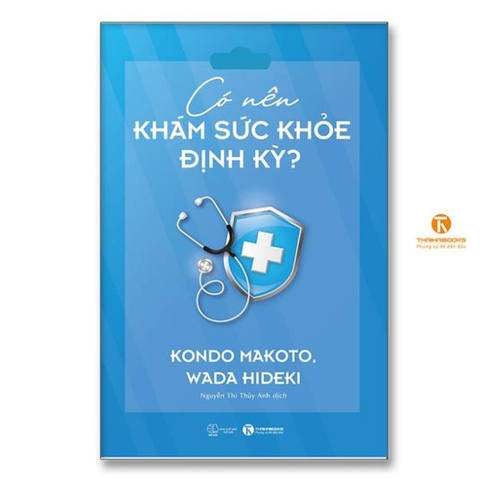 Có nên khám sức khỏe định kỳ? - Thái Hà Books 99k