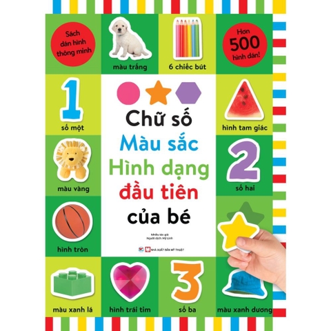 119_Chữ số ,Màu sắc , Hình dạng đầu tiên của bé - Sách dán hình thông minh