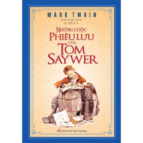 Những Cuộc Phiêu Lưu Của Tom Sawyer - Tân Việt 90k
