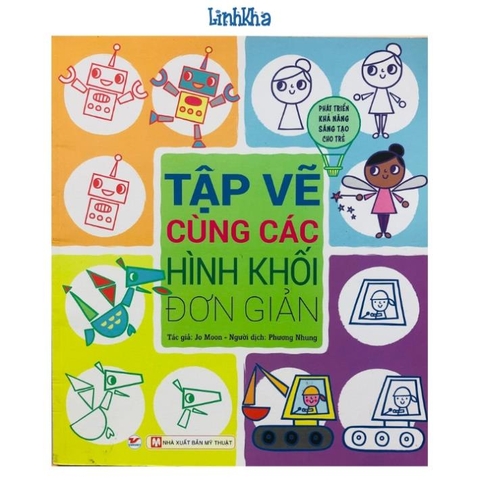 Tập Vẽ Cùng Các Hình Khối Đơn Giản - Phát Triển Khả Năng Sáng Tạo Cho Trẻ - Tân Việt 88k