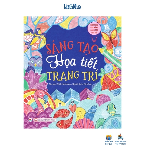 Phát Triển Khả Năng Sáng Tạo Cho Trẻ - Sáng Tạo Họa Tiết Trang Trí - Các Bước Vẽ Cơ Bản - Tân Việt - 88k