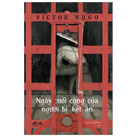 Ngày cuối cùng của người bị kết án (Victor Hugo) - Nhã Nam - 95k
