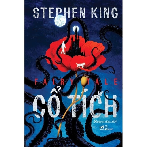 Cổ tích (Fairy Tale) (Stephen King) (Nhã Nam) 349k