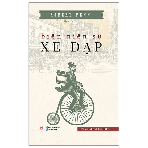 Biên Niên Sử Xe Đạp (Bìa Mềm) - Huy Hoàng