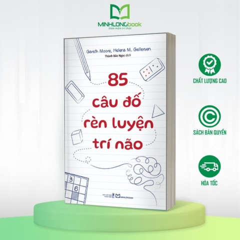 85 Cấu Đố Rèn Luyện Trí Não - Minh Long 85k