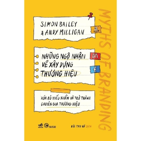 Những ngộ nhận về xây dựng thương hiệu (Simon Bailey - Andy Milligan) (Nhã Nam) 188k