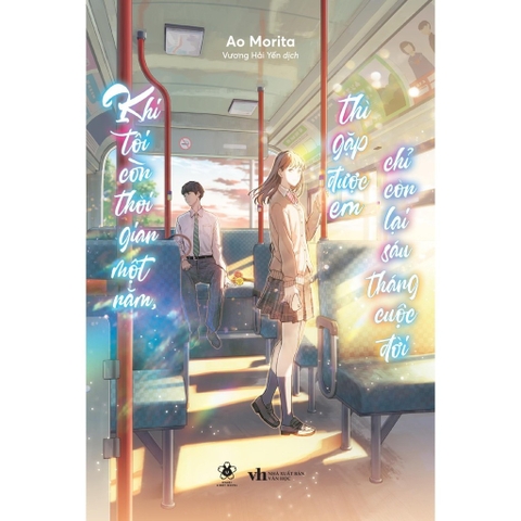 Khi Tôi Còn Thời Gian Một Năm, Thì Gặp Được Em Chỉ Còn Lại Sáu Tháng Cuộc Đời - AZVietNam 149k