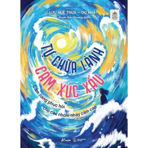 Tự Chữa Lành Cảm Xúc Xấu-Cẩm Nang Phục Hồi Cho Các Nhóm Nhạy Cảm Cao - AZVietNam 119k