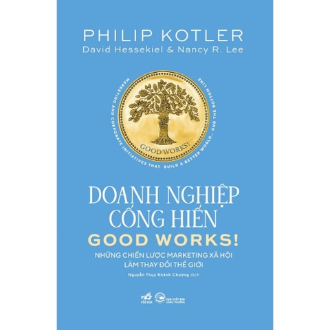 Doanh nghiệp cống hiến: Những chiến lược Marketing xã hội làm thay đổi thế giới (Nhã Nam) 248k