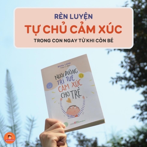 Nuôi Dưỡng Trí Tuệ Cảm Xúc Cho Trẻ - MinhLong 115k