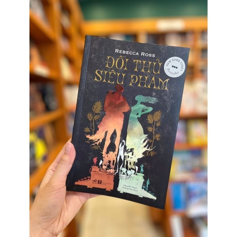 Đối thủ siêu phàm (Rebecca Ross) (Nhã Nam) 220k