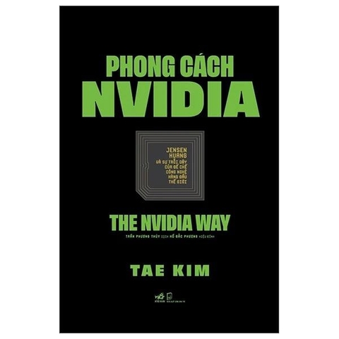 Phong Cách NVIDIA - The NVIDIA Way - Nhã Nam 250k