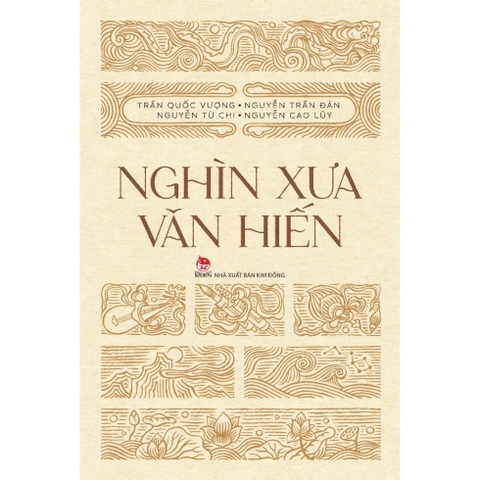 Nghìn Xưa Văn Hiến (Tái Bản ) - NXB Kim Đồng 198K