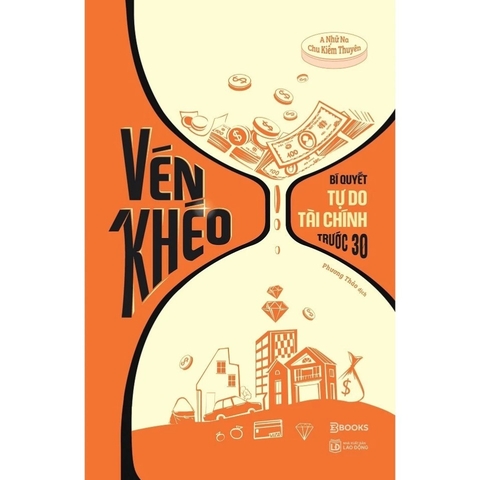 Vén Khéo - Bí Quyết Tự Do Tài Chính Trước 30 - AZ 139k