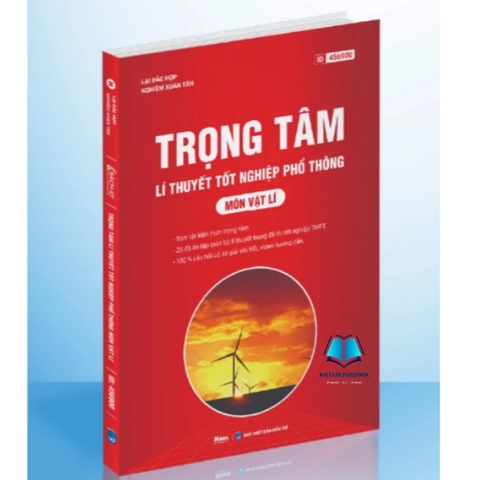 Trọng Tâm Lý Thuyết Tốt Nghiệp Phổ Thông Môn Vật Lí, Ôn Thi THPT - Moonbook 100k