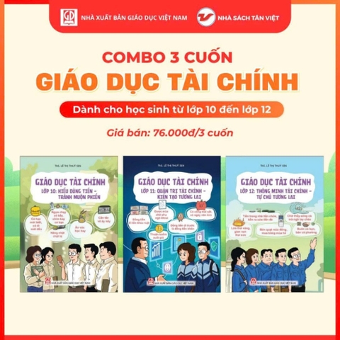 Combo 3 cuốn: Giáo dục tài chính - Lớp 10, lớp 11, lớp 12 - Tân Việt