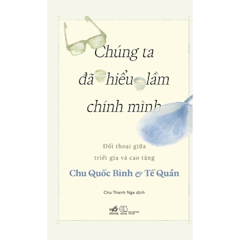 Chúng ta đã hiểu lầm chính mình - Nhã Nam 185k