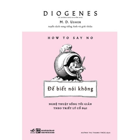 Để biết nói không: Nghệ thuật sống tối giản theo triết lý cổ đại 110k - Nhã nam