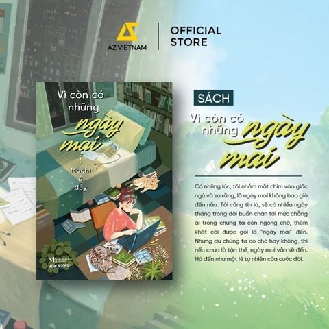 Vì Còn Có Những Ngày Mai - Mochi ở đây 115k  - AZ
