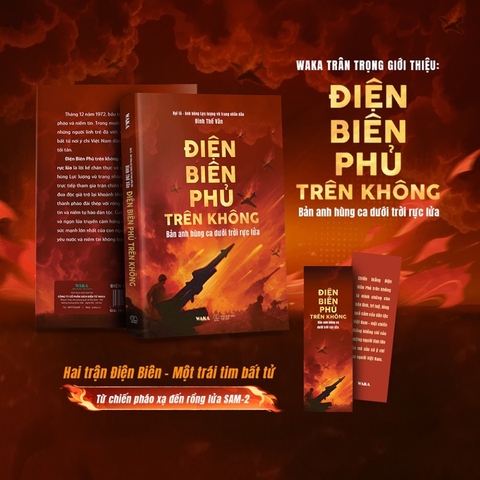 Điện Biên Phủ Trên Không - Bản Anh Hùng Ca Dưới Trời Rực Lửa - Waka 187k