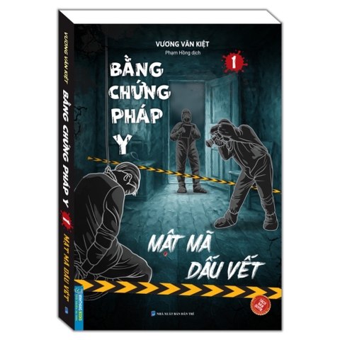 Bằng chứng pháp y - Mật mã dấu vết (Tập 1)  - Vương Văn Kiệt - MT 159k