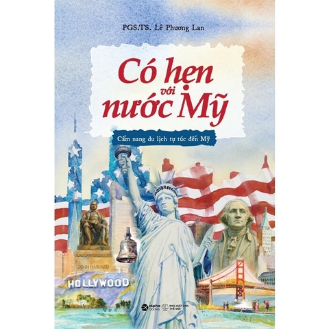 Có Hẹn Với Nước Mỹ: Cẩm Nang Du Lịch Tự Túc Đến Mỹ 299k (Alpha)