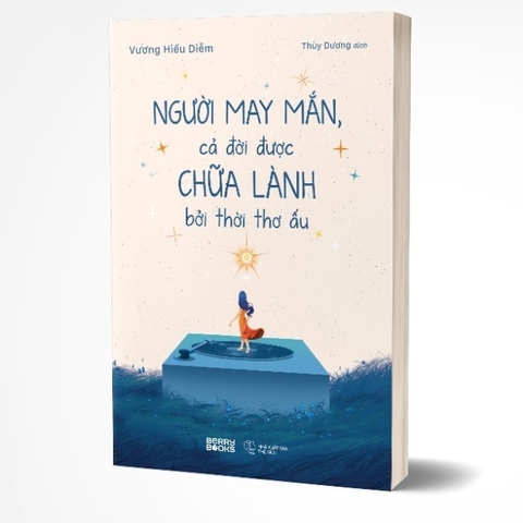 Người May Mắn, Cả Đời Được Chữa Lành Bởi Thời Thơ Ấu 129k - AZ