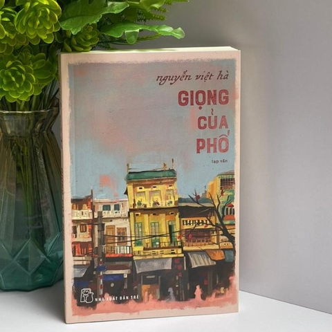 Giọng Của Phố - Nguyễn Việt Hà - Nxb Trẻ - bìa mềm 140k