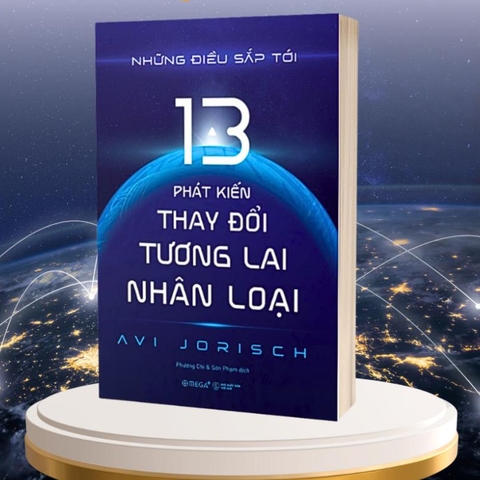 Những Điều Sắp Tới - 13 Phát Kiến Thay Đổi Tương Lai Nhân Loại - AlphaBooks - 159k