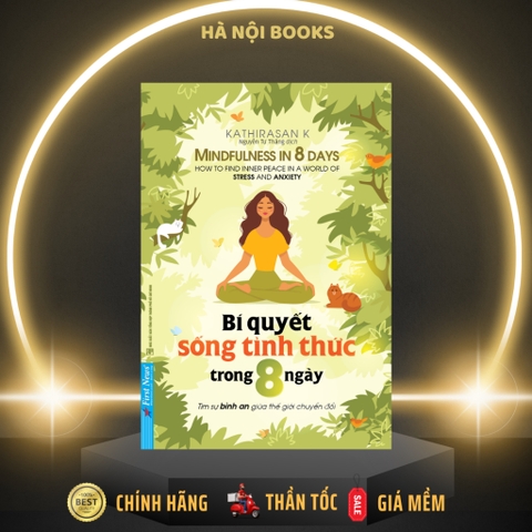 Bí Quyết Sống Tỉnh Thức Trong 8 Ngày - First News 118k