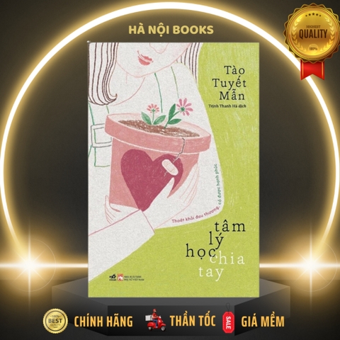 Tâm lý học chia tay: Thoát khỏi đau thương, có được hạnh phúc (Tào Tuyết Mẫn) (Nhã Nam) 168k
