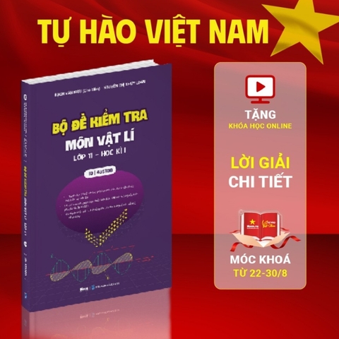 Bộ đề kiểm tra môn Vật lí lớp 11 - Học kì 1 - MB 99k