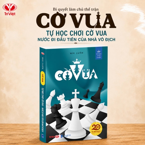 Tự Học Chơi Cờ Vua - Nước Đi Đầu Tiên Của Nhà Vô Địch - Trí Việt 61k