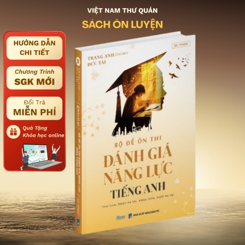 Bộ đề đánh giá năng lực Tiếng anh - ôn thi ĐGNL Hà Nội, HCM, Sư phạm HN - MB 250k