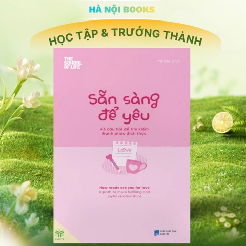 Sẵn Sàng Để Yêu - Tìm Kiếm Hanh Phúc Đích Thực 95k - YM