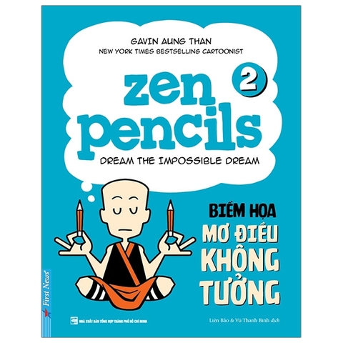 Zen Pencils 2 Biếm họa mơ điều không tưởng 148l - First News