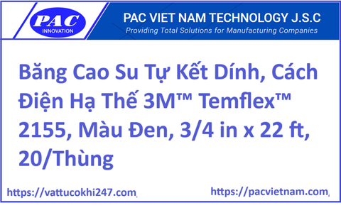 Băng Cao Su Tự Kết Dính, Cách Điện Hạ Thế 3M™ Temflex™ 2155, Màu Đen, 3/4 in x 22 ft, 20/Thùng