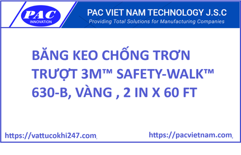 BĂNG KEO CHỐNG TRƠN TRƯỢT 3M™ SAFETY-WALK™ 630-B, VÀNG , 2 IN X 60 FT