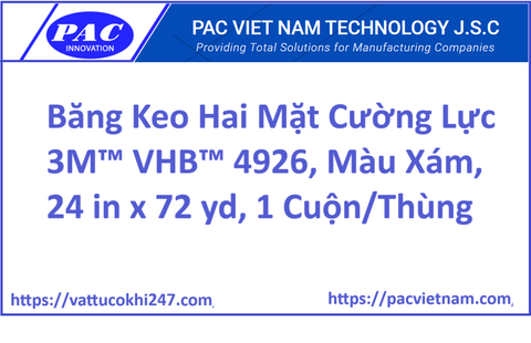 Băng Keo Hai Mặt Cường Lực 3M™ VHB™ 4926, Màu Xám, 24 in x 72 yd, 1 Cuộn/Thùng
