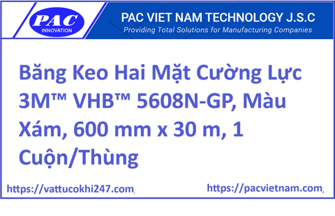 Băng Keo Hai Mặt Cường Lực 3M™ VHB™ 5608N-GP, Màu Xám, 600 mm x 30 m, 1 Cuộn/Thùng