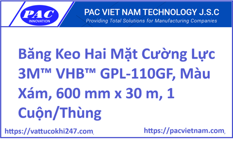 Băng Keo Hai Mặt Cường Lực 3M™ VHB™ GPL-110GF, Màu Xám, 600 mm x 30 m, 1 Cuộn/Thùng
