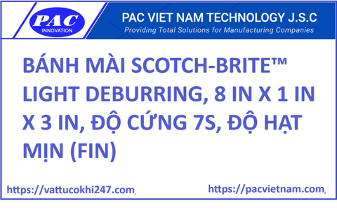 BÁNH MÀI SCOTCH-BRITE™ LIGHT DEBURRING, 8 IN X 1 IN X 3 IN, ĐỘ CỨNG 7S, ĐỘ HẠT MỊN (FIN)