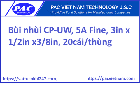 Bùi nhùi CP-UW, 5A Fine, 3in x 1/2in x3/8in, 20cái/thùng