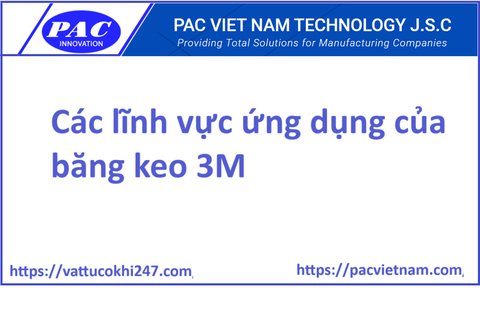 Các lĩnh vực ứng dụng của băng keo 3M