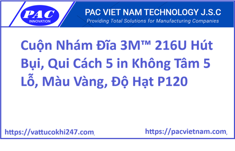 Cuộn Nhám Đĩa 3M™ 216U Hút Bụi, Qui Cách 5 in Không Tâm 5 Lỗ, Màu Vàng, Độ Hạt P120