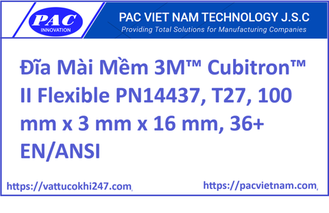 Đĩa Mài Mềm 3M™ Cubitron™ II Flexible PN14437, T27, 100 mm x 3 mm x 16 mm, 36+ EN/ANSI