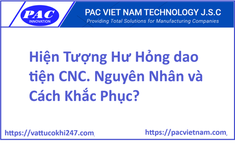 Hiện Tượng Hư Hỏng dao tiện CNC. Nguyên Nhân và Cách Khắc Phục?